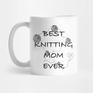 Best knitting mom ever Mug